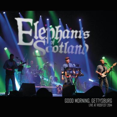 Elephants Of Scotland -  Good Morning, Gettysburg, Live At Rosfest 2014